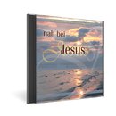 CD  Nah bei Jesus