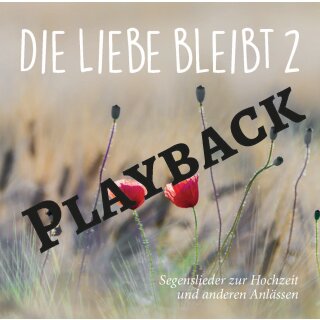 Gott schenk euch Liebe jeden Tag - Playback